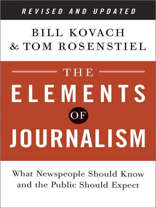 Title details for The Elements of Journalism by Bill Kovach - Wait list